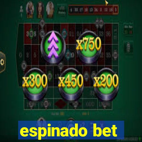 espinado bet